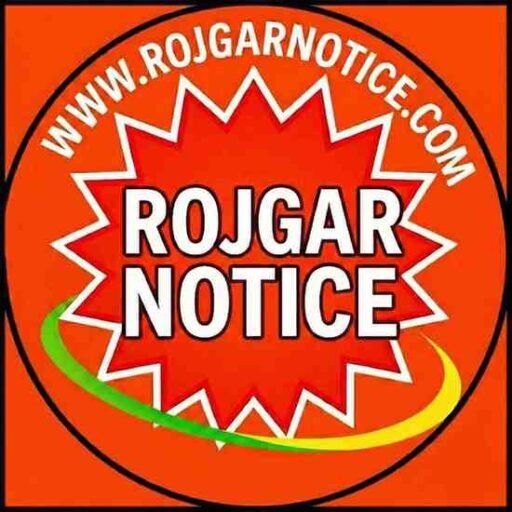 Rojgar Notice | RojgarNotice.Com
